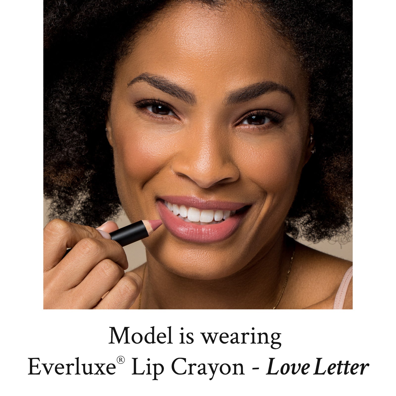 Everluxe® Lip Crayon